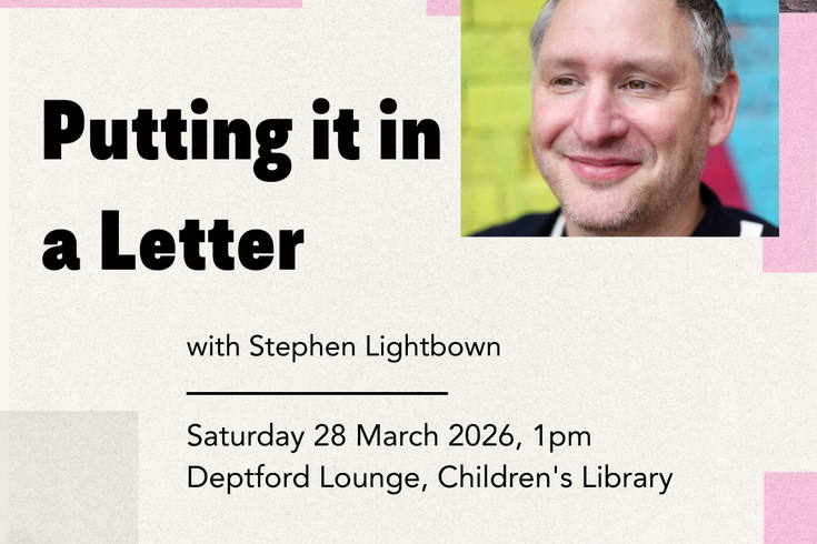 Event poster for “Putting it in a Letter” with Stephen Lightbown, 28 March 2026 at Deptford Lounge.