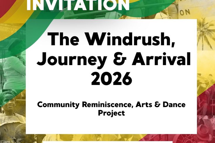 The Windrush, Journey & Arrival 2026 -Community Reminiscence, Arts & Dance Project