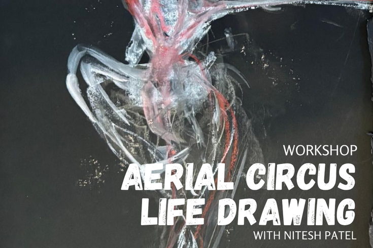 Promotional poster for 'Aerial Circus Life Drawing' workshop at My Aerial Home. Expressive drawing of an aerial performer in a dynamic pose against a dark background. Text overlay with event info.