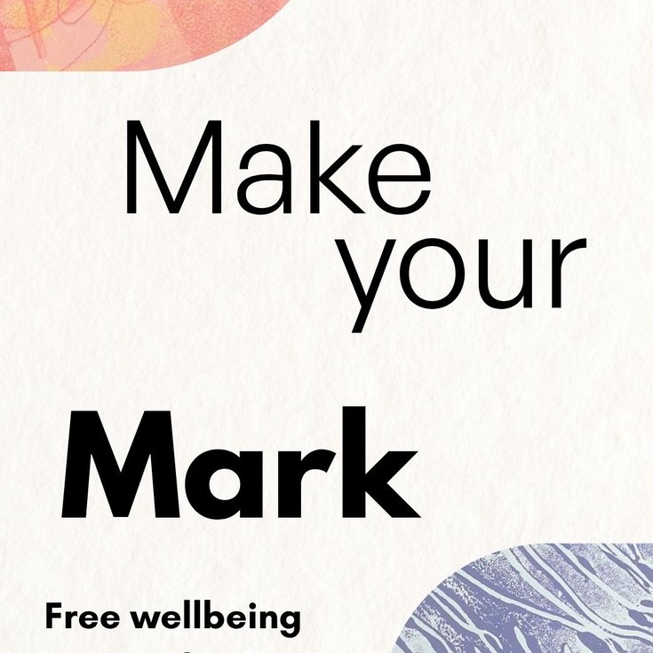 Poster with text: Make your Mark, Free Wellbeing printmaking workshops across Lewisham