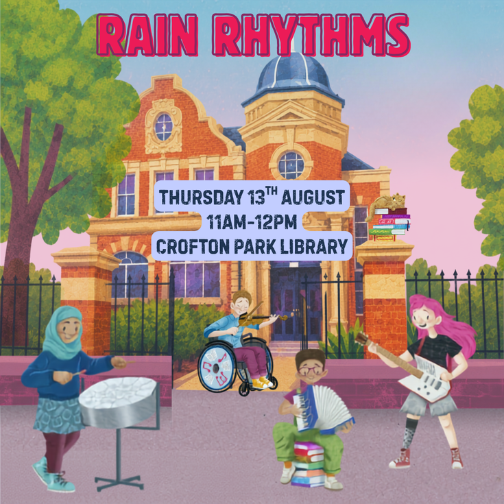 Rain Rhythms title and details on a poster with Summer Reading Challenge characters playing instruments in front of a drawing of Crofton Park Library