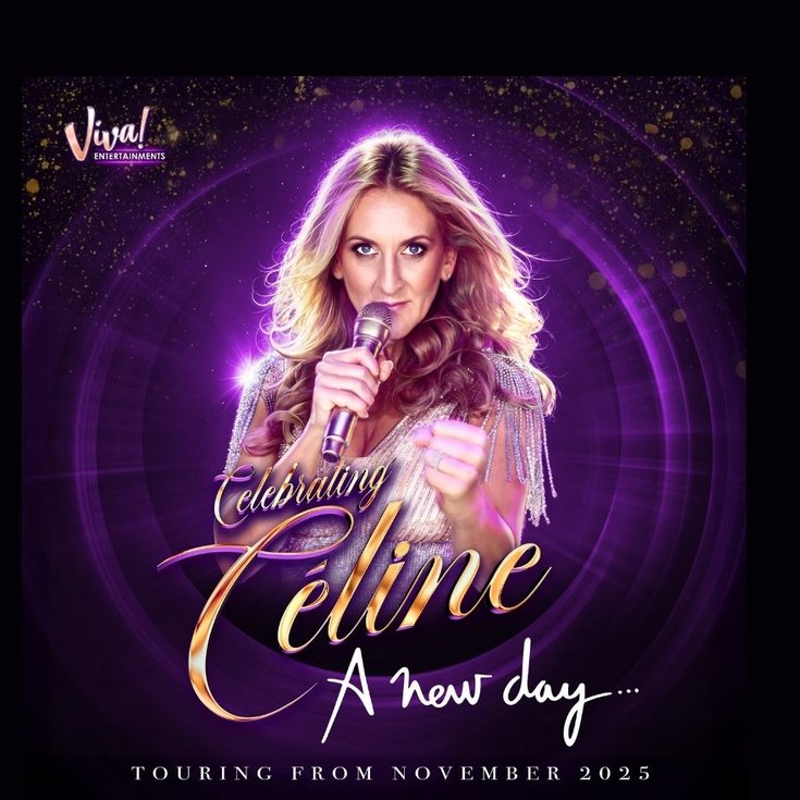 Promotional poster for "Celebrating Celine A New Day" with an image of tribute performer holding a microphone and singing.