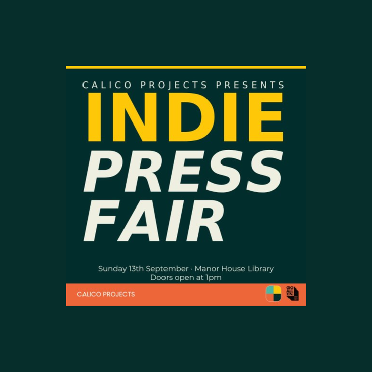 Indie Press Fair title and venue details with Calico Projects and year of reading logos