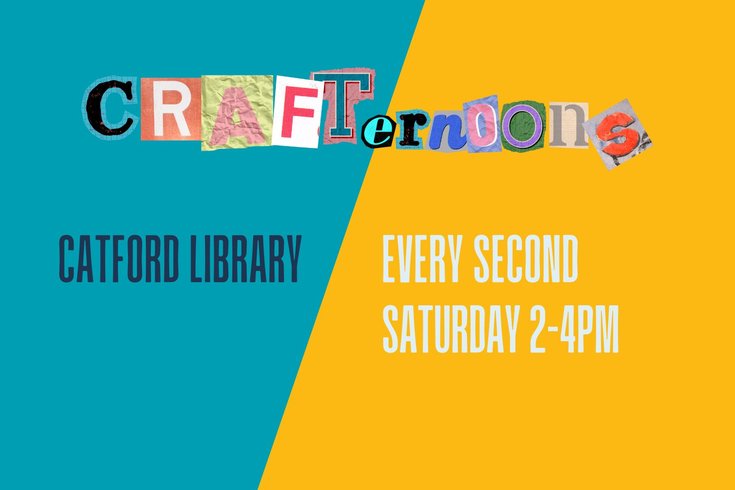 text: crafternoons, catford library, every second Saturday of the month