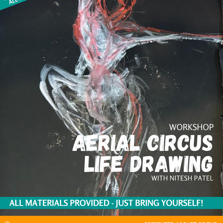 Promotional poster for 'Aerial Circus Life Drawing' workshop at My Aerial Home. Expressive drawing of an aerial performer in a dynamic pose against a dark background. Text overlay with event info.