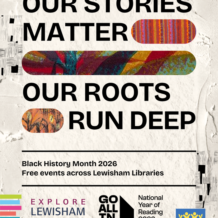 Althea McNish inspired patterns on a promotional cover that says 'our stories matter, our roots run deep', with the Explore More at Lewisham Libraries, National Year of Reading and Council logos.