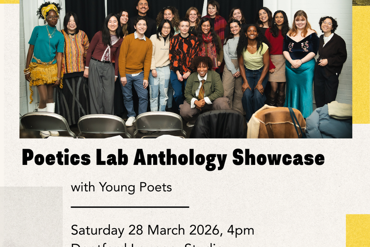 Deptford Literature Festival poster for “Poetics Lab Anthology Showcase” featuring a large group of diverse young poets, with event details: Saturday 28 March 2026, 4pm at Deptford Lounge, Studio.