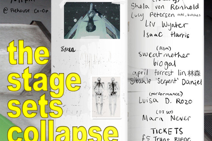 The poster for the event, with large yellow text saying 'the stage sets collapse', imposed over a scan of a notebook which lists the lineup of the event and ticket prices..