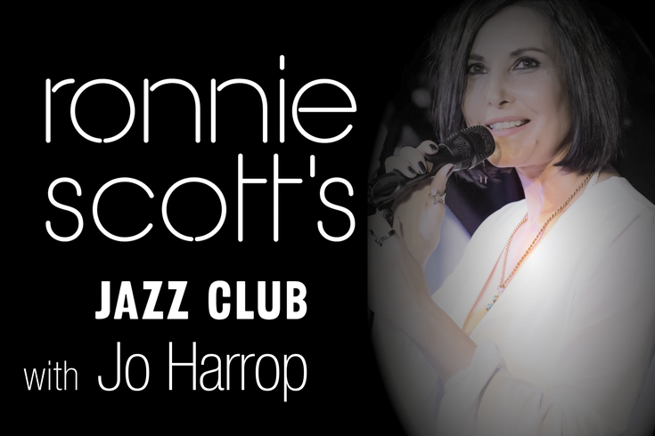 Ronnie Scott's jazz club logo with Jo Harrop written in text. Jo is then pictured wearing a white dress and singing into a microphone.